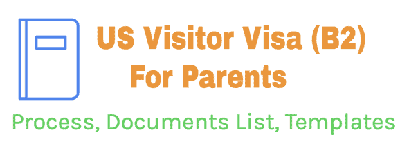 Visa de visitante estadounidense (B2) para padres: proceso, documentos de muestra