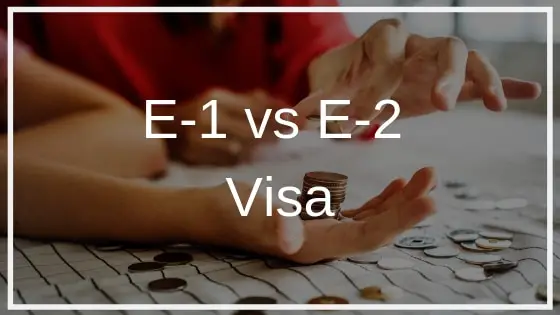 Visa E-1 versus E-2