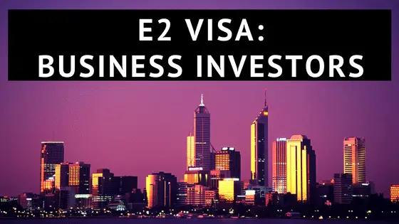 Visa de inversionista empresarial E2