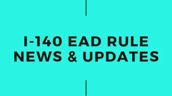 Regla I-140 EAD: últimas noticias y actualizaciones